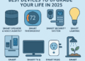 Smart Homes: Best Gadgets to Enhance Your Life in 2025